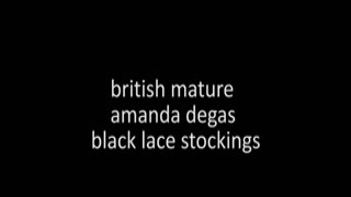 British Mature Amanda Degas In Black Lace Stockings