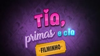 Brasileirinhas - Tia, Primas e Cia Filminho - Do c&eacute;u ao